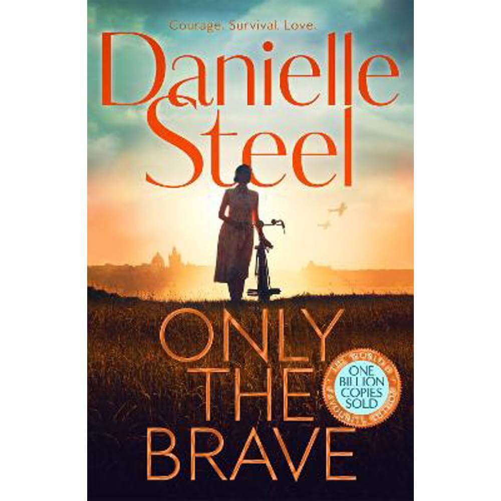 Only the Brave: The heart-wrenching story of courage and hope set in wartime Berlin (Paperback) - Danielle Steel